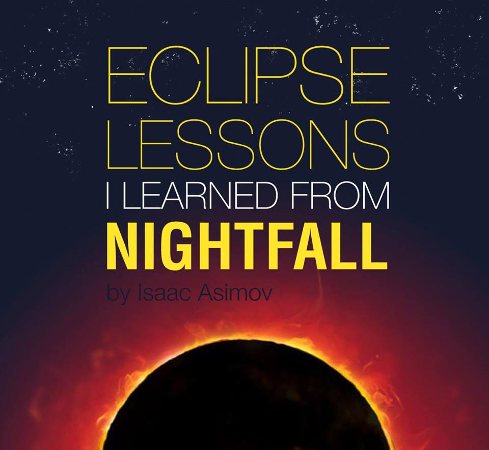 Lessons I Learned from Nightfall